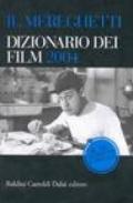 Mereghetti. Dizionario dei film 2004 (Il)