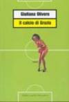 Calcio di Grazia (Il)