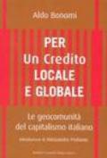 Per un credito locale e globale. Le geocomunità del capitalismo italiano