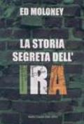 Storia segreta dell'IRA (La)