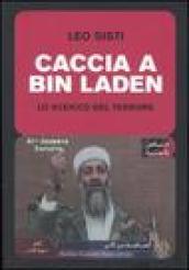 Caccia a Bin Laden. Lo sceicco del terrore