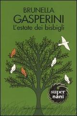 L' estate dei bisbigli