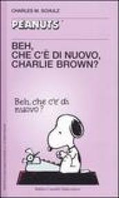 Beh, che c'è di nuovo, Charlie Brown?