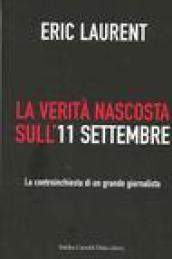 Verità nascosta sull'11 settembre. La controinchiesta di un grande giornalista (La)