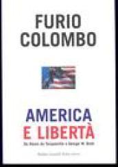 America e libertà. Da Alexis de Tocqueville a George W. Bush