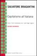 Capitalismo all'italiana. Come i furbi comandano con i soldi degli ingenui