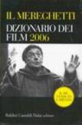 Mereghetti. Dizionario dei film 2006 (Il)