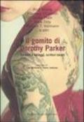 Gomito di Dorothy Parker. Scrittori e tatuaggi, scrittori tatuati (Il)