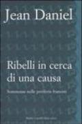 Ribelli in cerca di una causa. Sommosse nelle periferie francesi