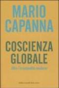 Coscienza globale. Oltre l'irrazionalità moderna