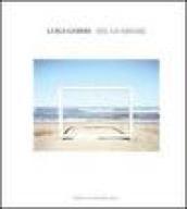 Luigi Ghirri. Del Guardare. Catalogo della mostra (Reggio Emilia, 29 aprile-25 giugno 2006). Ediz. italiana e inglese