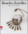 Boucles d'oreilles d'Afrique, d'Asie et d'Amérique. Ediz. illustrata