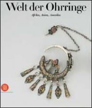 Welt der Ohrringe. Afrika, Asien, Amerika