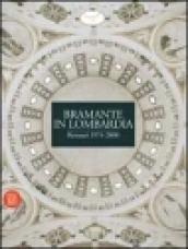 Bramante nell'architettura lombarda. Ediz. illustrata