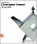 Christopher Dresser e le Arts & Crafts. Ediz. inglese