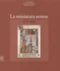 La miniatura senese 1270-1420. Ediz. illustrata