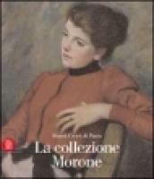 La collezione Morone. Ediz. illustrata