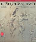 Il neoclassicismo in Italia. Da Tiepolo a Canova