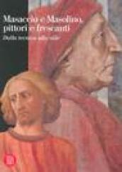Masaccio e Masolino, pittori e frescanti. Dalla tecnica allo stile. Atti del Convegno internazionale di studi (Firenze, 24 e 25 maggio 2002)