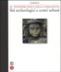 Unesco. Il patrimonio dell'umanità. Siti archeologici e centri urbani. Ediz. illustrata. Vol. 1