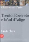 Trento, Rovereto e la Val D'Adige