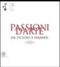 Passioni d'arte. Da Picasso a Warhol. Capolavori del collezionismo in Ticino