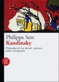 Kandinsky. Philosophie de l'art abstract: peinture, poésie, scénographie