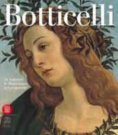 Sandro Botticelli. De Laurent le Magnifique à Savonarole