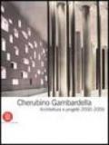 Cherubino Gambardella. Architettura e progetti 2000-2005