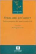 Senza armi per la pace. Profili e prospettive del «nuovo» servizio civile in Italia