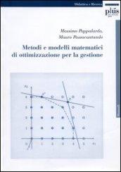 Metodi e modelli matematici di ottimizzazione per la gestione