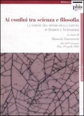 Ai confini tra scienza e filosofia: la visione del mondo della natura in Darwin e Vernadskij