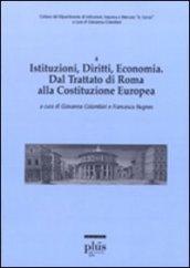 Istituzioni, diritti, economia. Dal trattato di Roma alla costituzione europea