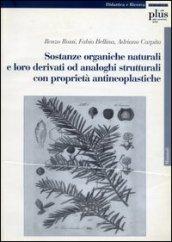 Sostanze organiche naturali e loro derivati da analoghi strutturali con proprietà antineoplastiche