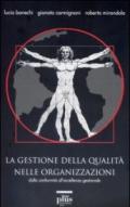 La gestione della qualità nelle organizzazioni. Con CD-ROM