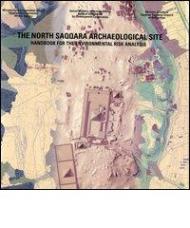 The north Saqqara archaelogical site. Handbook for the environmental risk analysis