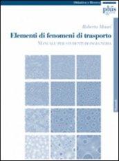 Elementi di fenomeni di trasporto. Manuale per studenti di ingegneria