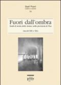 Fuori dall'ombra. Studi di storia delle donne nella provincia di Pisa (secoli XIX-XX)