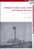 Politiche sociali e terzo settore nel territorio livornese. Una ricognizione