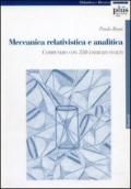 Meccanica relativistica e analitica. Compendio con 350 esercizi svolti