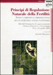 Principi di regolazione naturale della fertilità. Insegnamento e prospettive di un servizio socio-sanitario