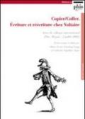 Copier/coller. Ecriture et réécriture chez Voltaire. Actes du Colloque international (Pise, 30 juin-2 juillet 2005)