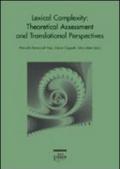 Lexical complexity. Theoretical assessment and translational perspectives