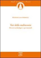 Voci della malinconia. Percorsi archeologici e sperimentali