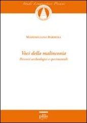 Voci della malinconia. Percorsi archeologici e sperimentali