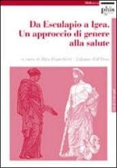 Da Esculapio a Igea. Un approccio di genere alla salute. Atti del Convegno