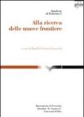 Alla ricerca delle nuove frontiere