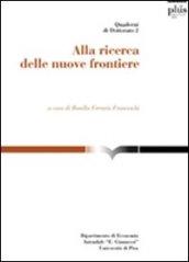 Alla ricerca delle nuove frontiere