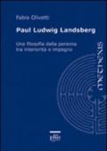 Paul Ludwig Landsberg. Una filosofia della persona tra interiorità e impegno