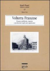 Volterra francese. Finanze pubbliche, imposte e produzione negli anni napoleonici